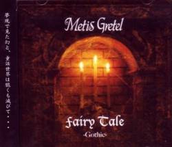 Metis Gretel : Fairy Tale - Gothic